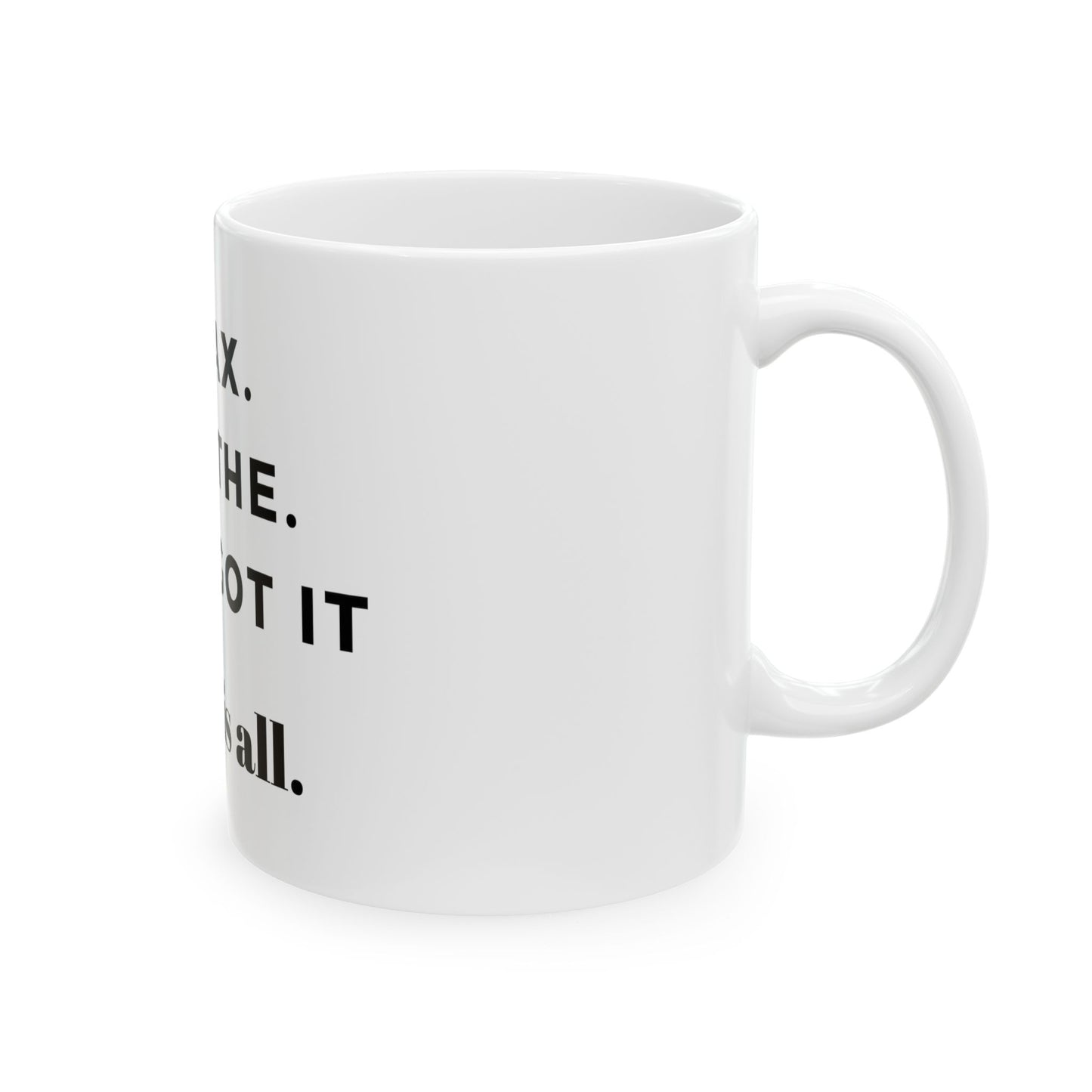 God's Got It Coffee Mug