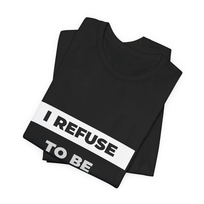 I Refuse to Be Mediocre | Christian Apparel | KFP Marketplace