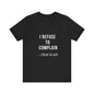 I Refuse to Complain Tshirt | Christian Apparel | KFP Marketplae