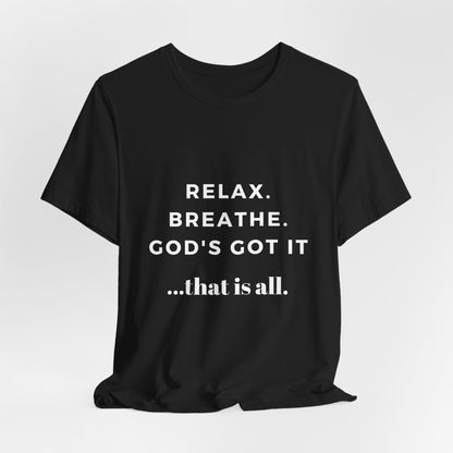 God's Got It Tee