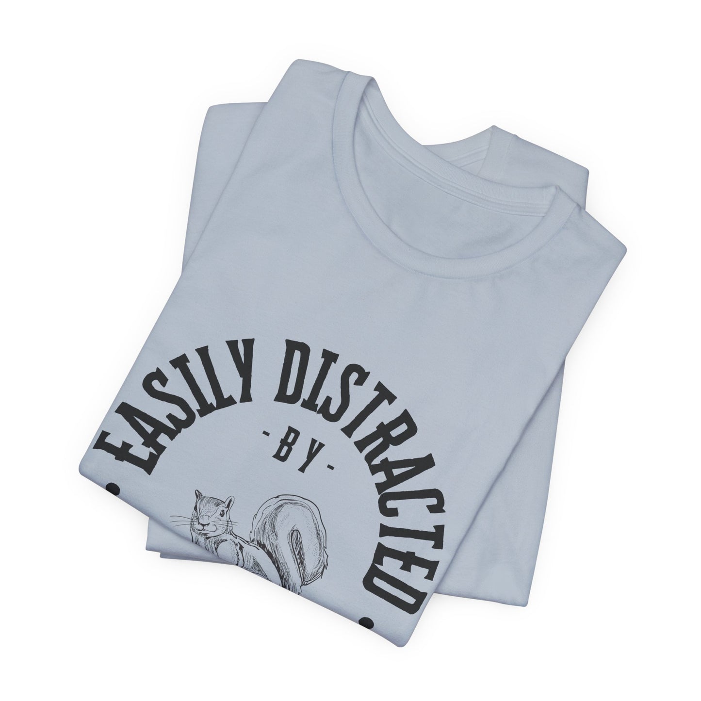 Easily Distracted Tee | UpwardFaith Christian Apparel | KFP Marketplace