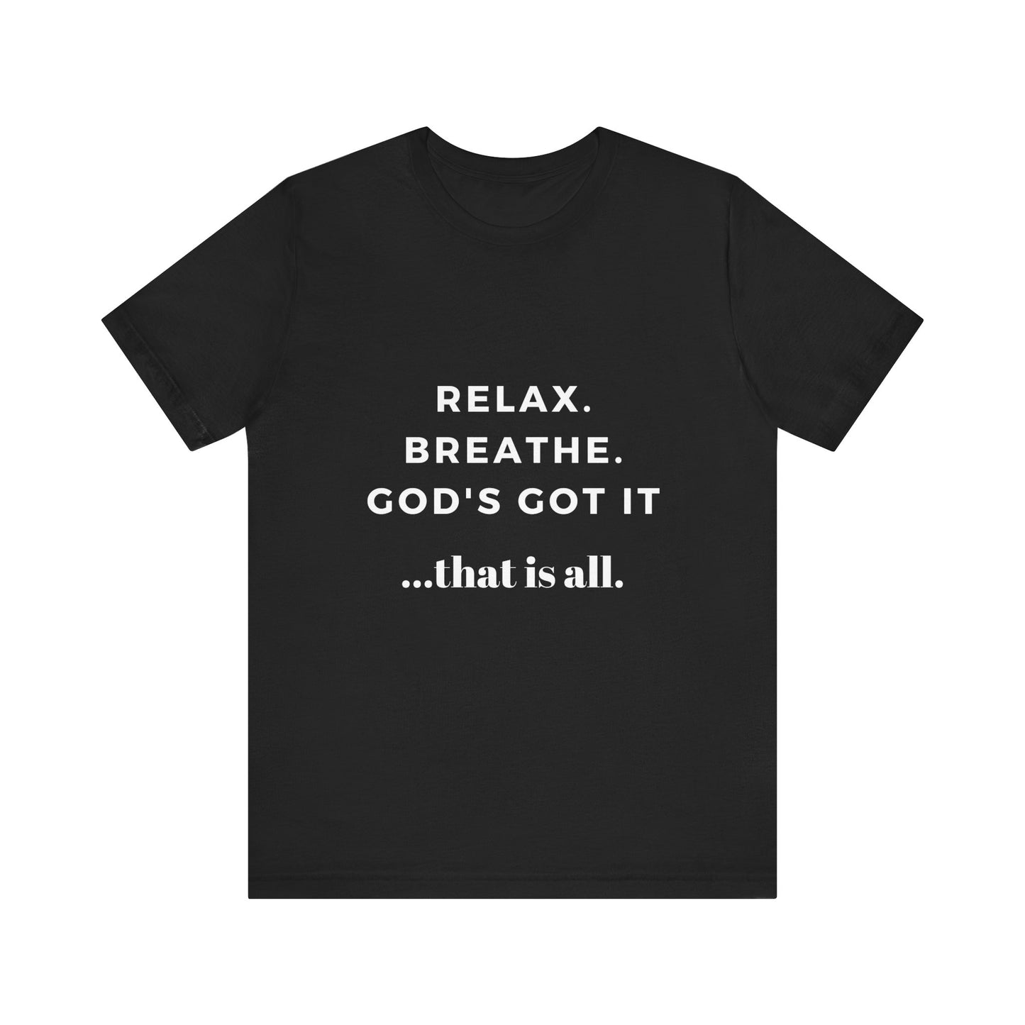 God's Got It Tee